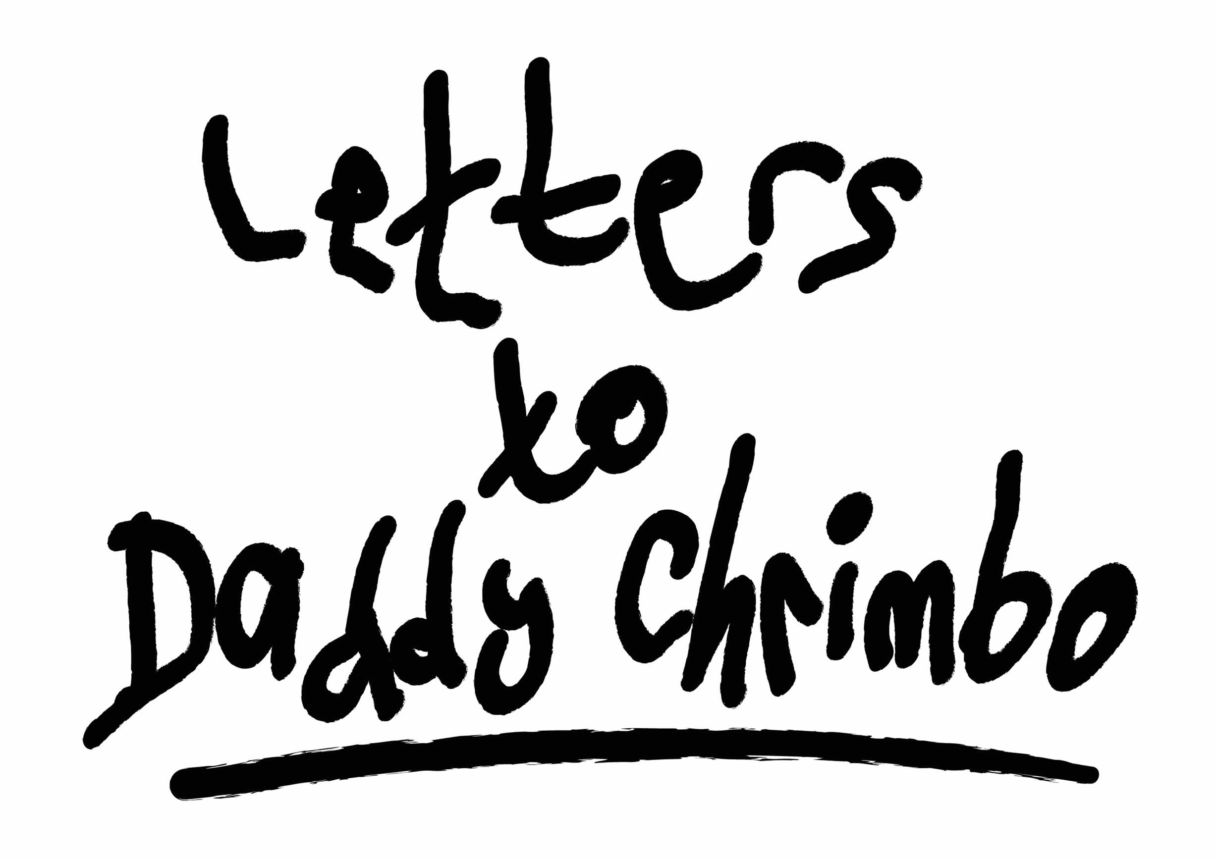 Text only comic title screen. 'Letters to Daddy Chrimbo'