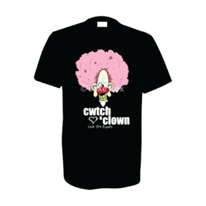 A scary cartoon clown head. Text reads: 'cwtch a clown, lose the frown'