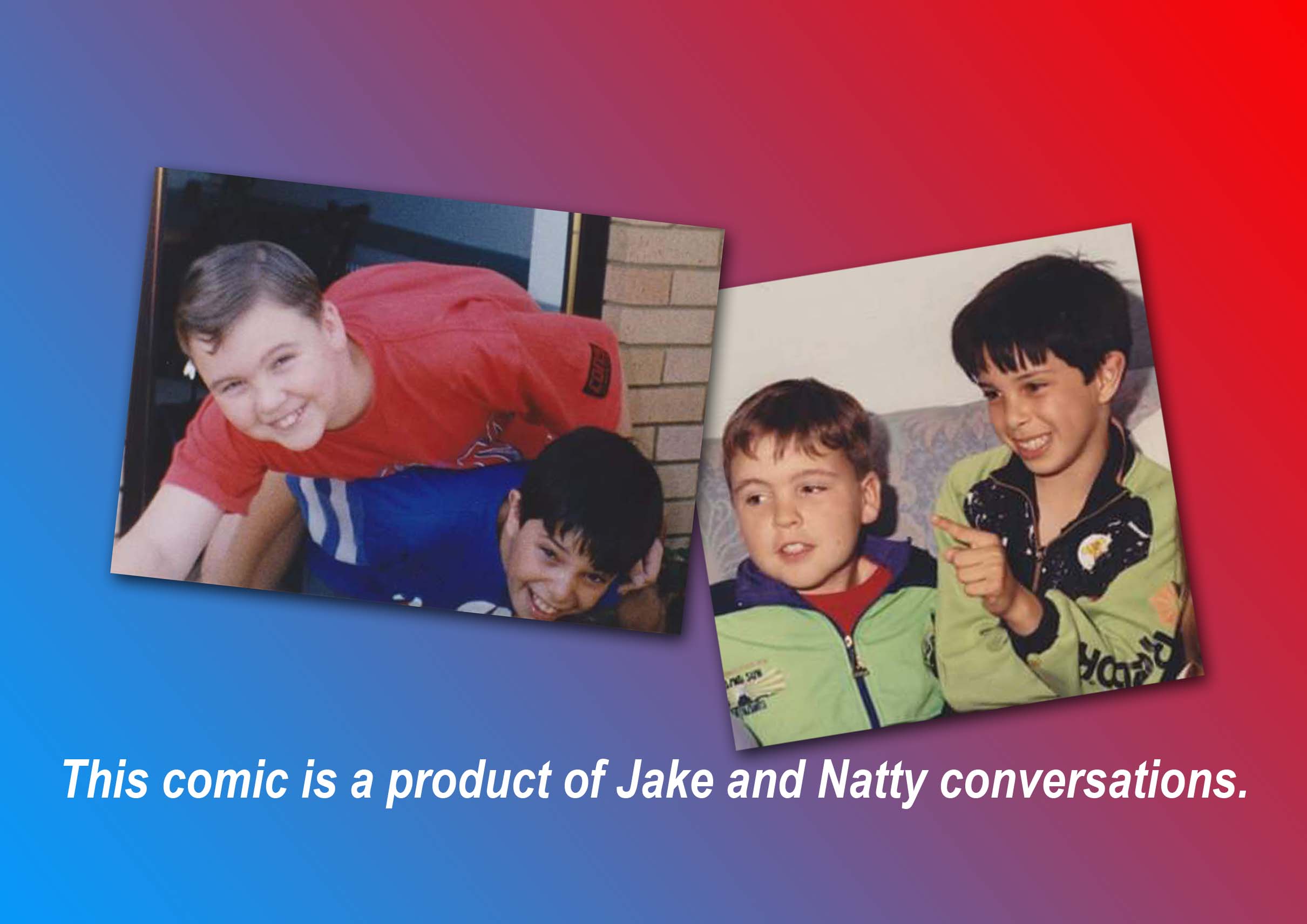 Two old photos of Jake and his friend Natty when they were children